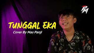 TUNGGAL EKA - MAS PANJI (COVER ACOUSTIC) TAK USAHANE PANYUWUNMU