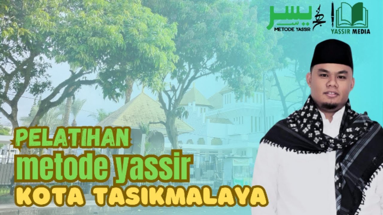 pelatihan metode yassir di kota Tasikmalaya jawa barat - YouTube