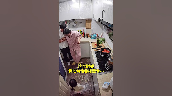 对错在爱面前不值一提，原来女生的情绪稳定都是被爱出来的#爱的最高境界是心疼 #情绪稳定的伴侣有多重要 #监控下的一幕