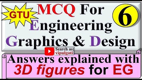 MCQ for EGD|6|MCQ EG|MCQ for Engineering Graphics and Design|MCQ for Engineering Drawing|GTU|mcq ed