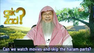 Can we watch Movies and skip the haram parts? - Assim al hakeem