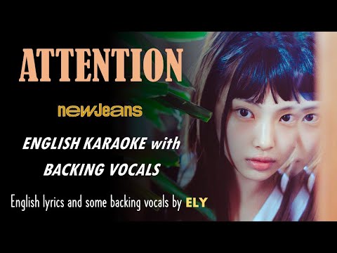 Newjeans - Attention - English Karaoke With Backing Vocals