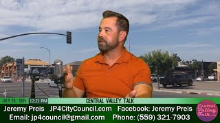 Fresno City Council District 1 Candidate Jeremy Preis on Central Valley Talk (07-28-2021)