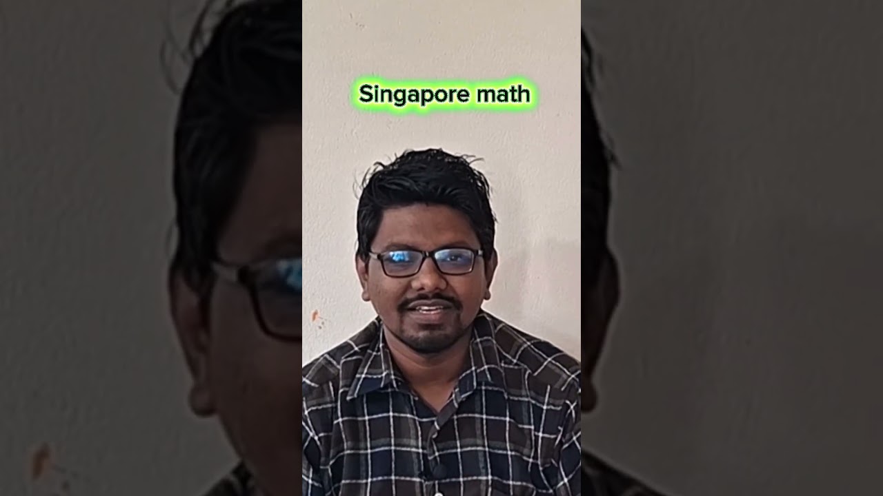 What is Singapore math & why is it so effective? 