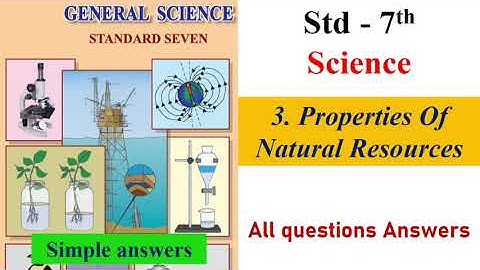3. Properties of Natural Resources question answers | class 7 science | Maharashtra State Board