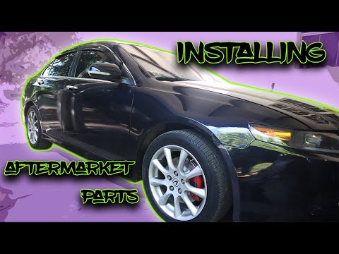 Installing Aftermarket Parts On 07 Acura TSX