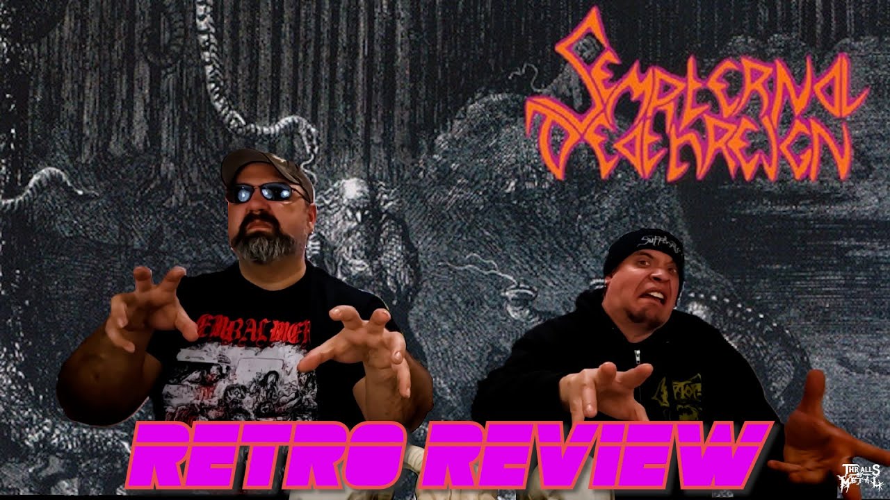 RETRO REVIEW: Sempiternal Deathreign 