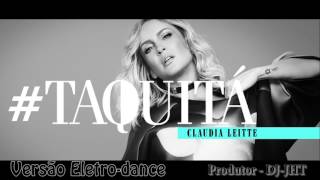 Claudia Leitte - Taquitá Remix