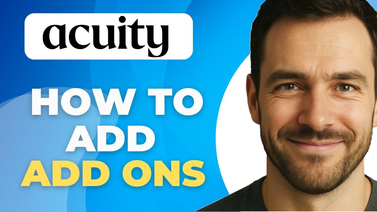 How To Add Add Ons In Acuity Scheduling 2025 Step by Step - YouTube