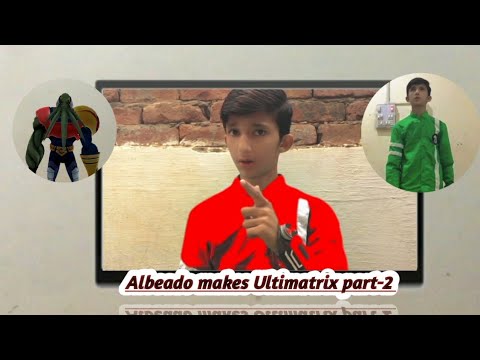 Albeado Albeado makes Ultimatrix part-2||Albeado shakes hand with vilgax part-2 ...