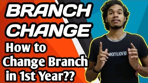 🔴How to Change Branch After First Year.CGPA Marks to Change Branch. How to Change Branch in College