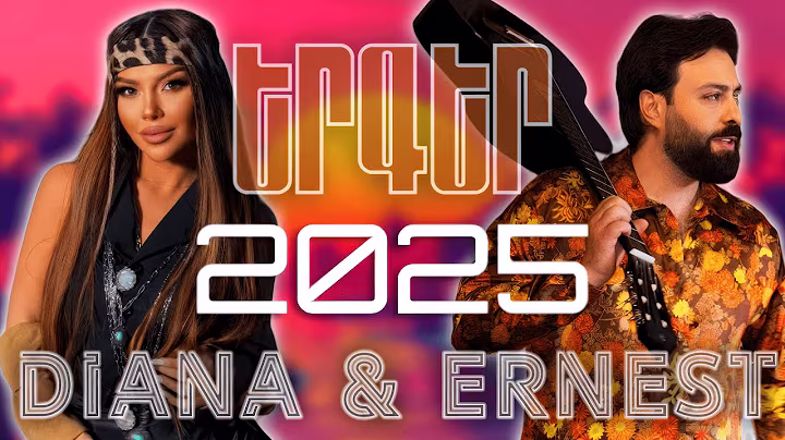 Diana Harutyunyan & Ernest Ogannesyan ~ NEW MIX 🔥 Top Remix 2025 || Lavaguyn Erger Havaqacu