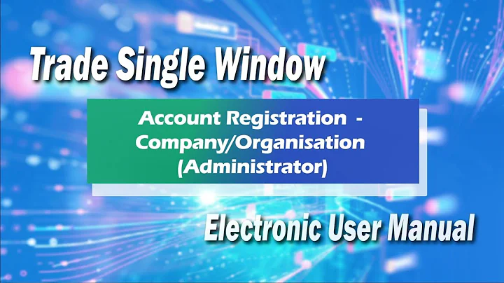Chapter 1.1: Account registration - Company/Organisation (Administrator) - DayDayNews