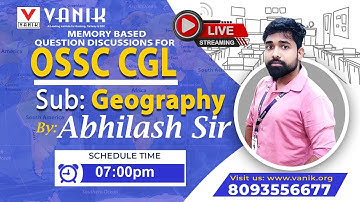VANIK ||OSSC CGLE MEMORY BASED QUESTION DISCUSSION ||GEOGRAPHY||BEST FACULTY VANIK 20th JULY||#vanik