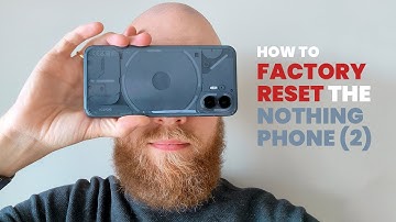 How to Factory Reset Nothing Phone (2)