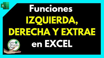 funciones IZQUIERDA DERECHA Y EXTRAE EN EXCEL (funciones de texto en excel)