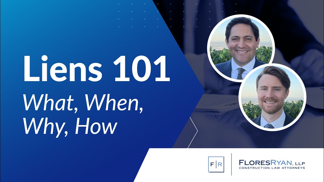 Liens 101: What, When, Why, How