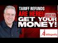 Tariff Refunds are Here! - But Not to You!