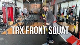 Exercise 12: TRX Front Squat w/ Coach Haydn