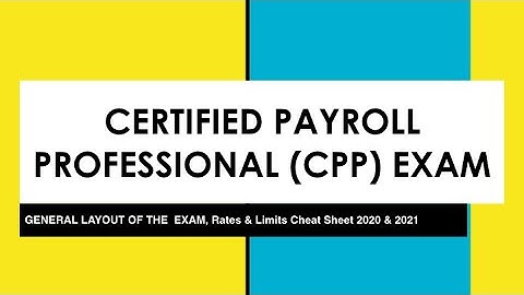 CPP Exam -  General Layout Of the Exam & Cheat sheet for Rates and Limits (2020 & 2021)