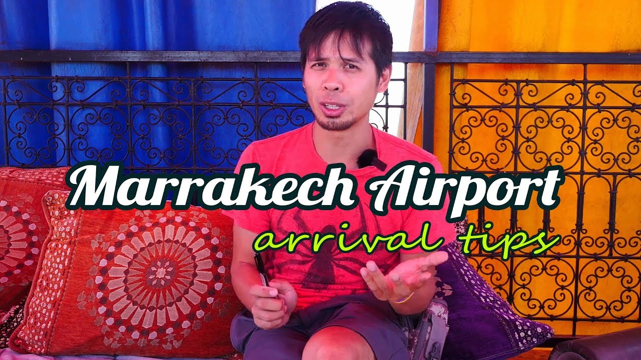 Marrakech Menara Airport Arrival Tips | Immigration, Money, Taxis, etc