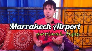 Marrakech Menara Airport Arrival Tips | Immigration, Money, Taxis, etc