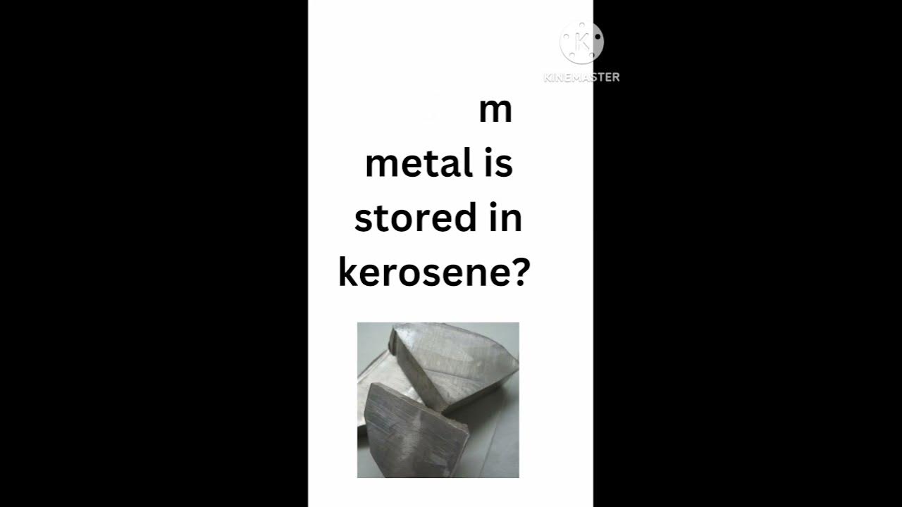 why sodium metal is stored in kerosene? sodiummetal 