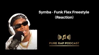 Pure Rap Reacts! | Symba - Funk Flex Freestyle