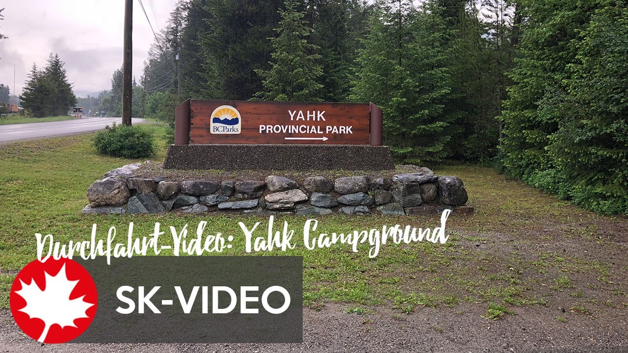 DurchfahrtsVideo Campground im Yahk Provincial Park YouTube