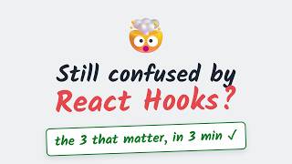 The 3 React Hooks You Actually Need (in 3 Minutes)