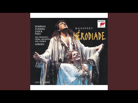 Hérodiade - Opera in four acts and seven tableaux: "Calmez donc vos fureurs." (Plácido...