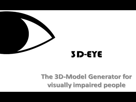 3D-EYE / IndieGOGO Campaign / 3D-Model generator for visually impaired people