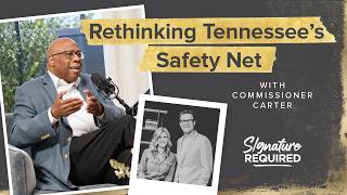 Rethinking Tennessee’s Safety Net with Commissioner Clarence Carter