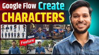 Google Flow Characters Tutorial 🔥 How to Create Consistent Characters | Same Character Every Scene