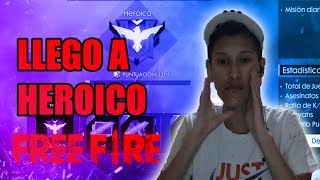 ASI FUE COMO  LLEGUE A HEROICO EN FREE FIRE *TIENES QUE VERLO*😡