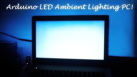 Arduino LED Ambient Lighting PC
