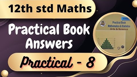 12th std MATHS PRACTICAL BOOK Practical 8 ANSWERS Linear Programming ANSWERS 2023 MH BOARD PRACTICAL