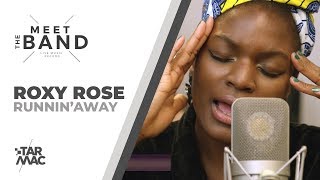 Roxy Rose - Runnin' Away • MEET THE BAND