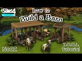 How to Build your own Sheds and Barns || Tutorial || The Sims 4 Cottage Living