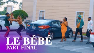 Download Lagu LE BEBE PART FINAL MP3