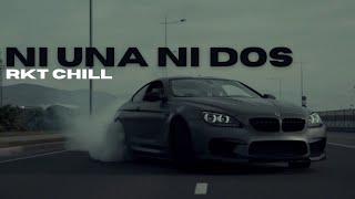 Ni Una Ni Dos (Rkt Chill) - ROMANRMX, @BMCanalOficial