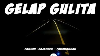 MALAM MEMCEKAM ❗❗❗ TOURING PP MADASARI PANGANDARAN VIA RANCAH RAJADESA TENGAH MALAM | ODT 400km