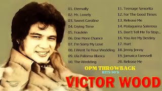 Victor Wood Greatest Hits Full Album 2024💚Victor Wood Medley Songs💚Tagalog Love Songs 💚 #victorwood