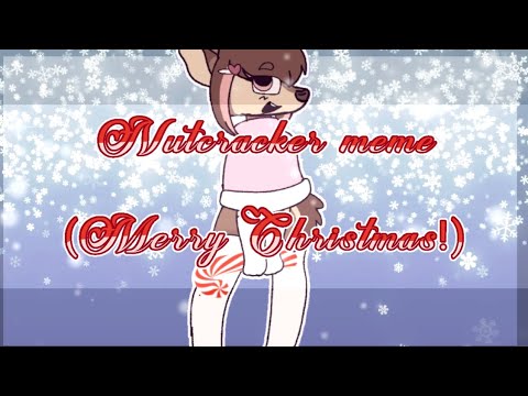 Nutcracker meme|Merry Christmas!🎄