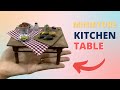 Miniature kitchen table  diy  dollhouse