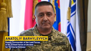 Anatoliy Barhylevych – Commander of Territorial Defense