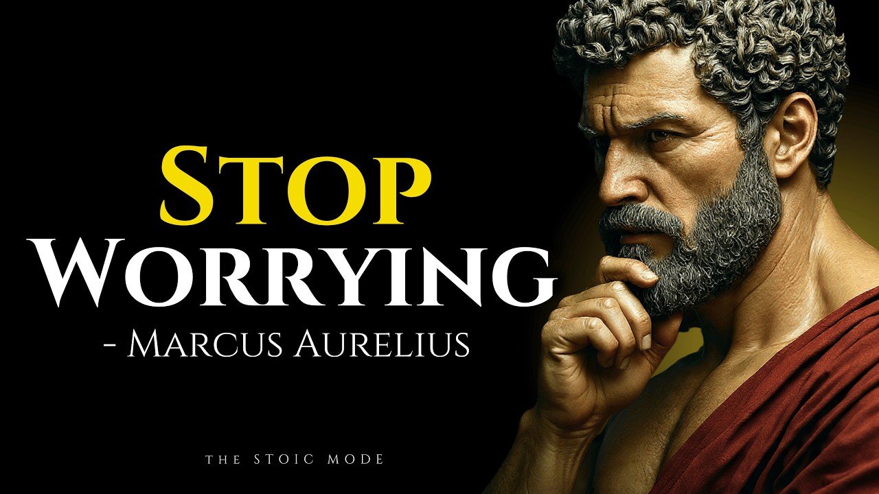 7 Stoic Habits to STOP Worrying & Overthinking - Marcus Aurelius | Stoicism Philosophy