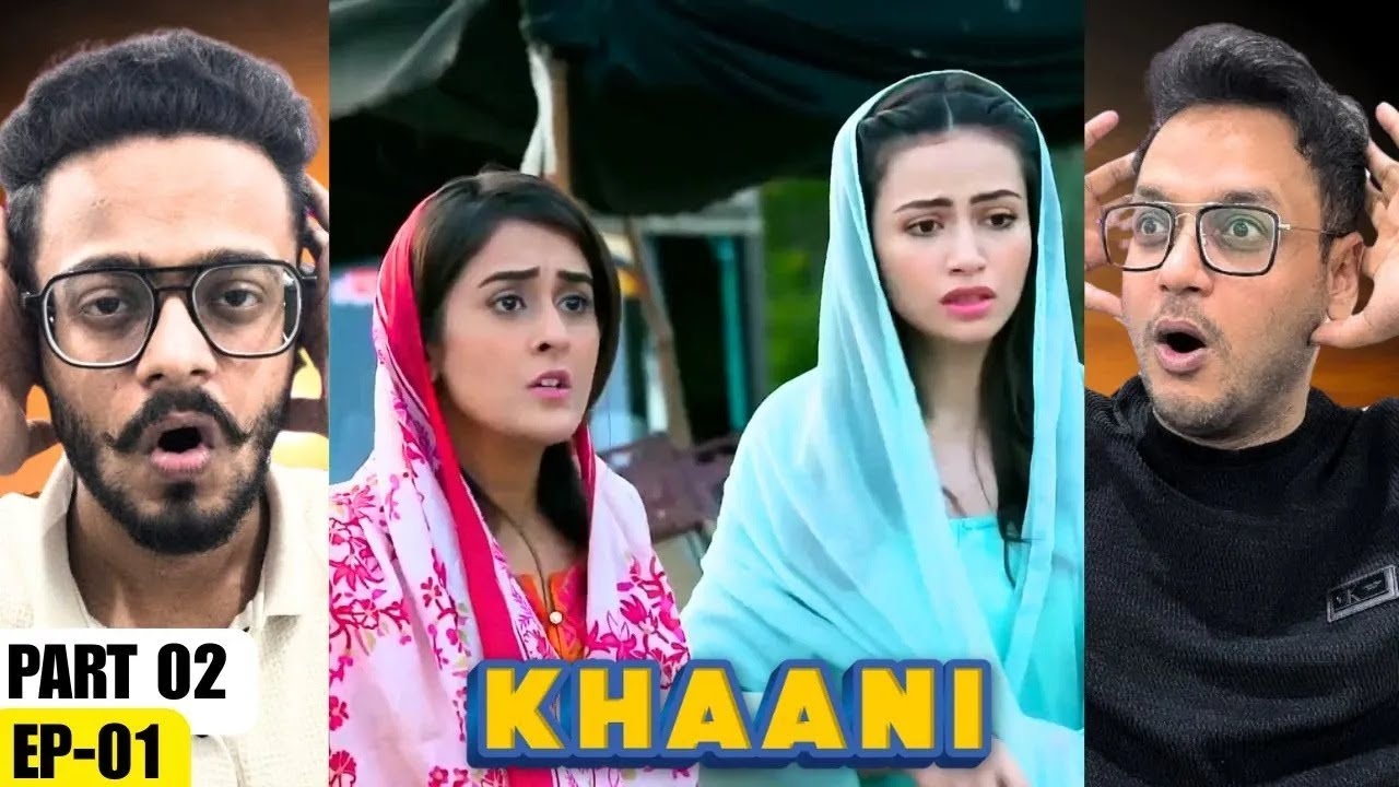Khani Episode 01 | Part 02 | Reaction | A Dark Beginning That Shakes You | Reaction Chamber