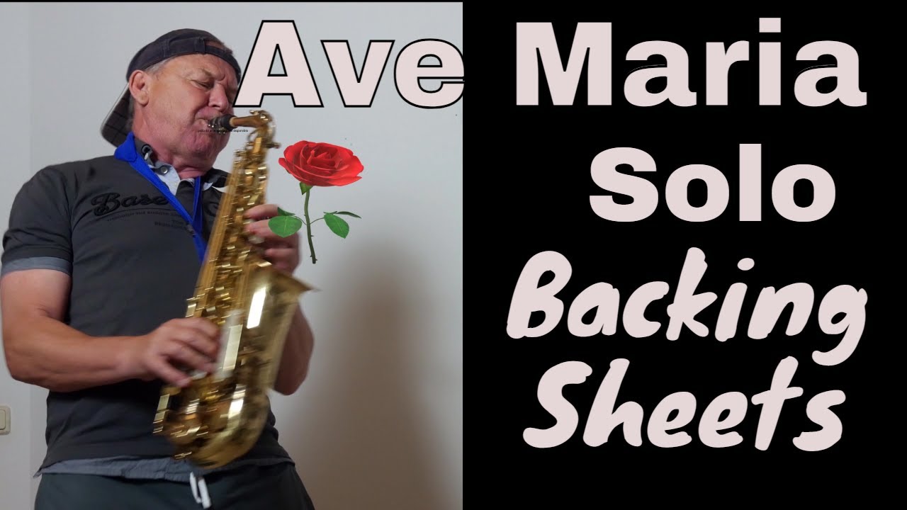 Ave Maria (Franz Schubert) Saxophon Solo , Sheets, Backing - YouTube