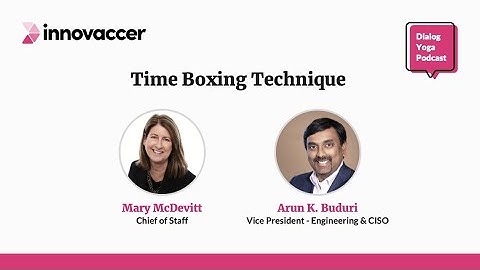 Dialog Yoga Series | Episode 2 - Time Management Technique: Time Boxing